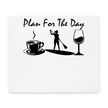 Plan For The Day - Mouse Pad (horizontal) - white - Front