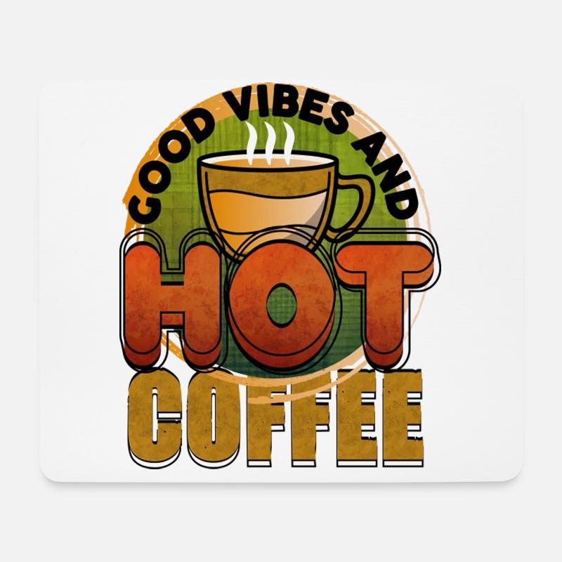 Good Vibes And Hot Coffee - Mousepad (Querformat) - Weiß