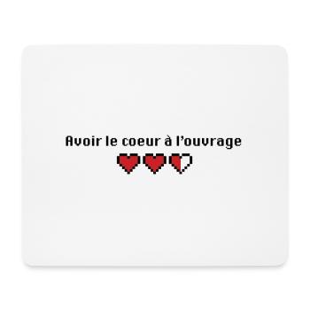Avoir le coeur à l'ouvrage - Tapis de souris (format paysage) - blanc - Devant
