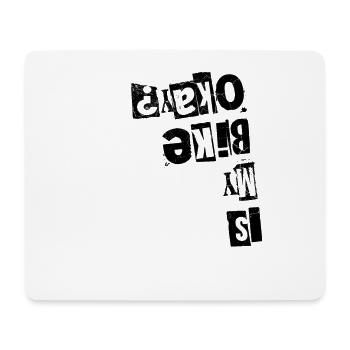 Is My Bike Okay? - Mouse Pad (horizontal) - white - Front