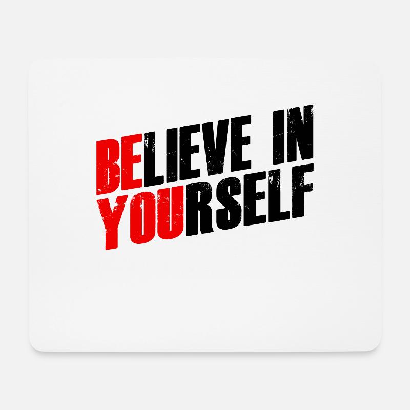 Believe in yourself - Mousepad (Querformat) - Weiß