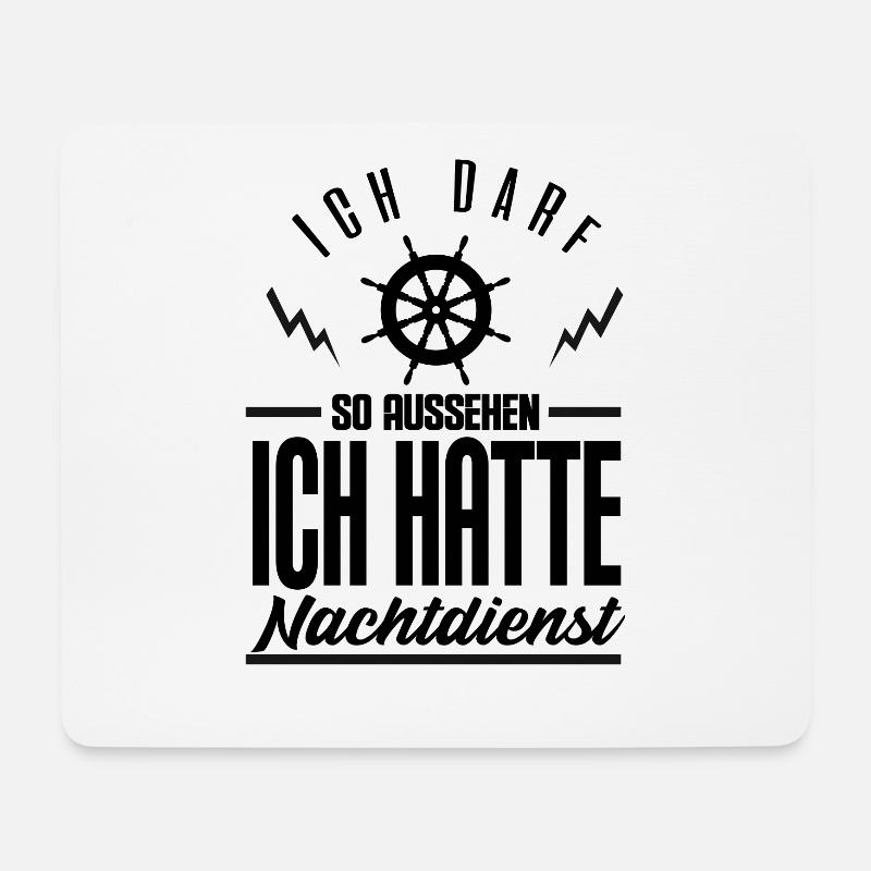 Ich Darf So Aussehen Ich Hatte Nachtdienst - Mousepad (Querformat) - Weiß