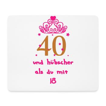 40 Jahre Geburtstag Geschenk Damen Lustig Spruch - Mousepad (Querformat) - Weiß - Vorne
