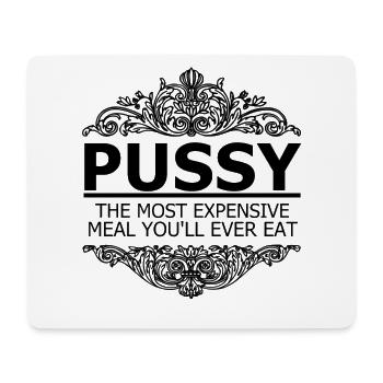 Vagina: The most expensive you have ever eaten. - Mouse Pad (horizontal) - white - Front
