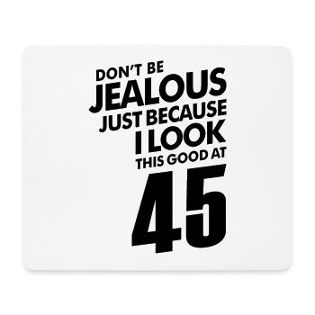 45 Year Old 45th Birthday Funny Gift - Mouse Pad (horizontal) - white - Front
