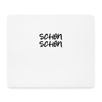 Schon Schön - Mousepad (Querformat) - Weiß - Vorne