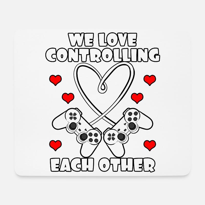 We Love Controlling Each Other - Mousepad (Querformat) - Weiß