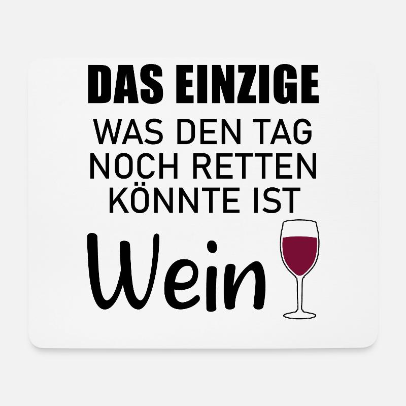 Wein Liebhaber Lustiger Wein Spruch Geschenk - Mousepad (Querformat) - Weiß