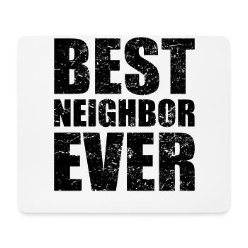 Best neighbor neighbor neighborhood gift - Mouse Pad (horizontal) - white - Front