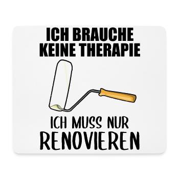 Renovieren Renovierung Lustiger Spruch Geschenk - Mousepad (Querformat) - Weiß - Vorne