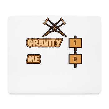 Gravity 1 Me 0 Gebrochenes Bein - Mousepad (Querformat) - Weiß - Vorne