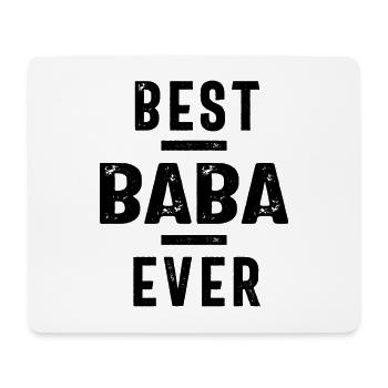 Best Baba Ever | Fathers Day and Grandparents Day - Mouse Pad (horizontal) - white - Front
