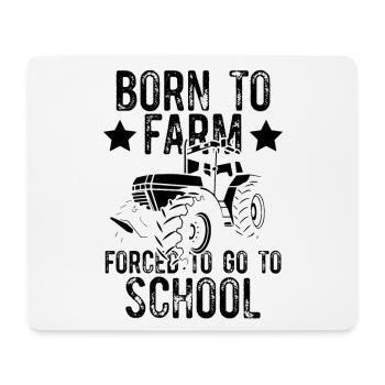 born to farm school - Mouse Pad (horizontal) - white - Front