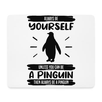 Pinguin Sei Immer Du Selbst Spruch Geschenk - Mousepad (Querformat) - Weiß - Vorne