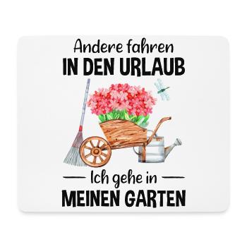 Garten Urlaub Lustiger Spruch Gärtner Geschenkidee - Mousepad (Querformat) - Weiß - Vorne