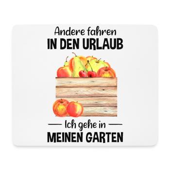 Garten Urlaub Lustiger Spruch Gärtner Geschenkidee - Mousepad (Querformat) - Weiß - Vorne