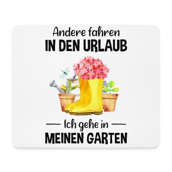 Garten Urlaub Lustiger Spruch Gärtner Geschenkidee - Mousepad (Querformat) - Weiß - Vorne