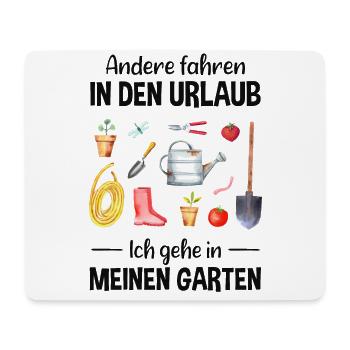 Garten Urlaub Lustiger Spruch Gärtner Geschenkidee - Mousepad (Querformat) - Weiß - Vorne