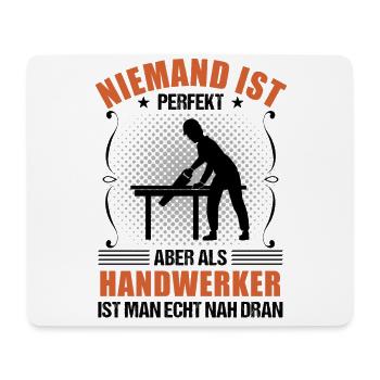 Handwerker Handwerk Lustiger Spruch Geschenk - Mousepad (Querformat) - Weiß - Vorne