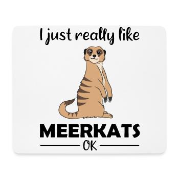 Erdmännchen Liebhaber Lustiger Spruch Geschenk - Mousepad (Querformat) - Weiß - Vorne