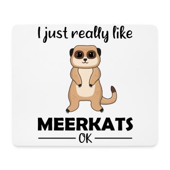 Erdmännchen Liebhaber Lustiger Spruch Geschenk - Mousepad (Querformat) - Weiß - Vorne