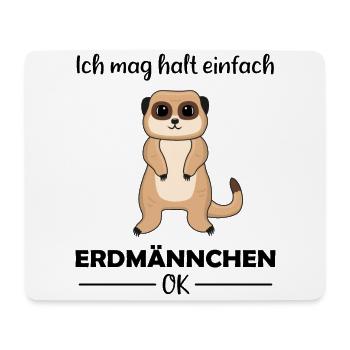 Erdmännchen Liebhaber Lustiger Spruch Geschenk - Mousepad (Querformat) - Weiß - Vorne