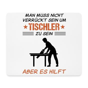 Tischler Lustiger Spruch Schreiner Geschenk - Mousepad (Querformat) - Weiß - Vorne