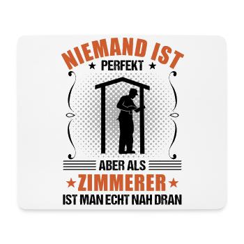 Zimmermann Zimmerer Lustiger Spruch Geschenk - Mousepad (Querformat) - Weiß - Vorne