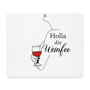 Weißwein Rotwein JGA Vino Wein - Holla die Weinfee - Mousepad (Querformat) - Weiß - Vorne