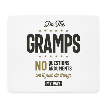 I'm Gramps We'll Just Do Thing My Way - Mouse Pad (horizontal) - white - Front