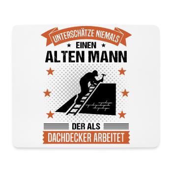 Dachdecker Alter Mann Spruch Herren Geschenk - Mousepad (Querformat) - Weiß - Vorne