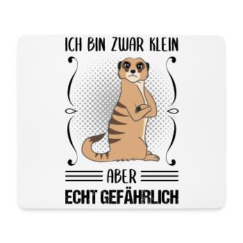 Erdmännchen Klein Aber Gefährlich Spruch Geschenk - Mousepad (Querformat) - Weiß - Vorne