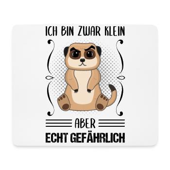 Erdmännchen Klein Aber Gefährlich Spruch Geschenk - Mousepad (Querformat) - Weiß - Vorne