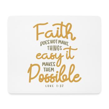 Possibilités de faire la foi - Citation chrétienne - Tapis de souris (format paysage) - blanc - Devant