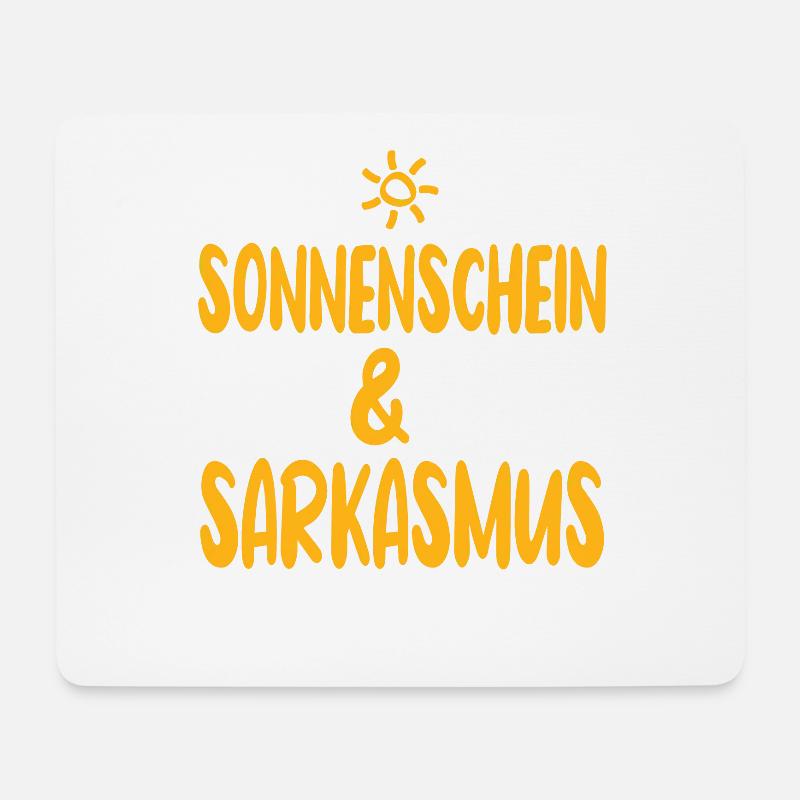 Sonnenschein Und Sarkasmus Lustiger Spruch - Mousepad (Querformat) - Weiß