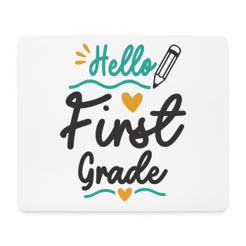 Hello First Grade Back To School Teacher Student - Mouse Pad (horizontal) - white - Front