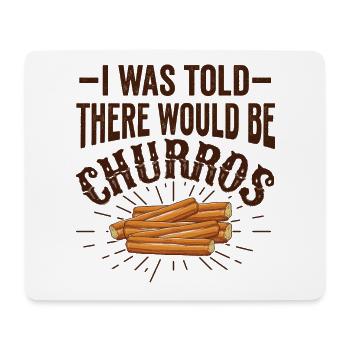 On m’a dit qu’il y aurait des churros - Tapis de souris (format paysage) - blanc - Devant