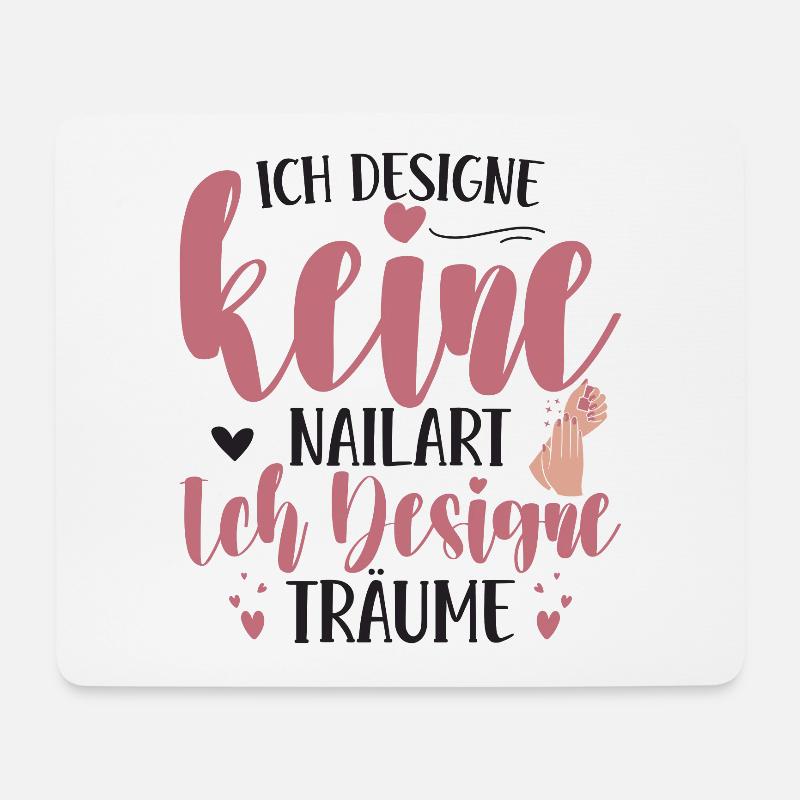 Ich designe keine Nailart Nageldesignerin - Mousepad (Querformat) - Weiß