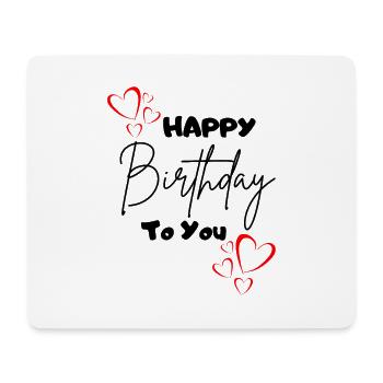 Happy Birthday to you-mit Herzen - Mousepad (Querformat) - Weiß - Vorne