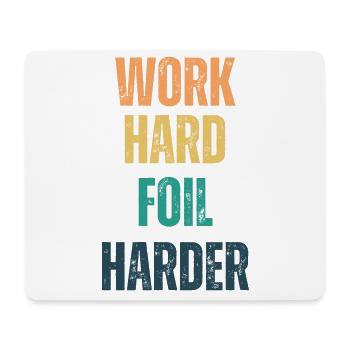 Work Hard Foil Harder Wing Foil Wingsurf - Mouse Pad (horizontal) - white - Front