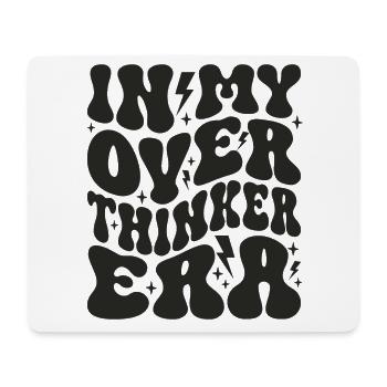 In My Overthinker Era Overthink - Mousepad (Querformat) - Weiß - Vorne