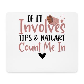 When it comes to tips nail art - Mouse Pad (horizontal) - white - Front
