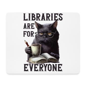 Libraries are for everyone Librarian - Mouse Pad (horizontal) - white - Front