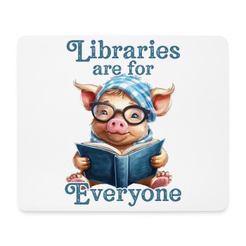 Libraries are for everyone Librarian - Mouse Pad (horizontal) - white - Front