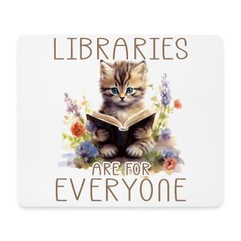 Libraries Are For Everyone Cat - Mouse Pad (horizontal) - white - Front