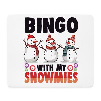 Bingo With My Snowmies Funny Snowman - Mouse Pad (horizontal) - white - Front