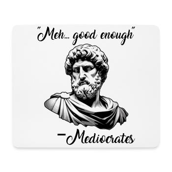 Greek philosophy meh good enough mediocrates - Mouse Pad (horizontal) - white - Front