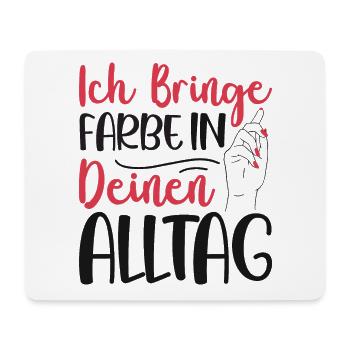 I Bring Paint Painter Dad Varnisher - Mouse Pad (horizontal) - white - Front