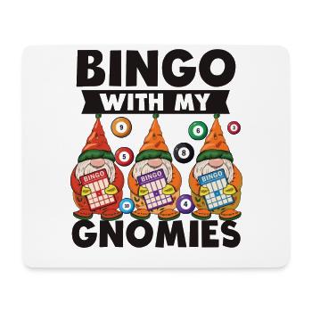 Bingo With My Gnomies Fun Bingo - Mouse Pad (horizontal) - white - Front