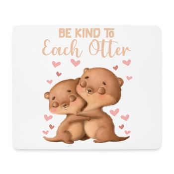 Otter Fan Be Kind To Each Otter - Mousepad (Querformat) - Weiß - Vorne